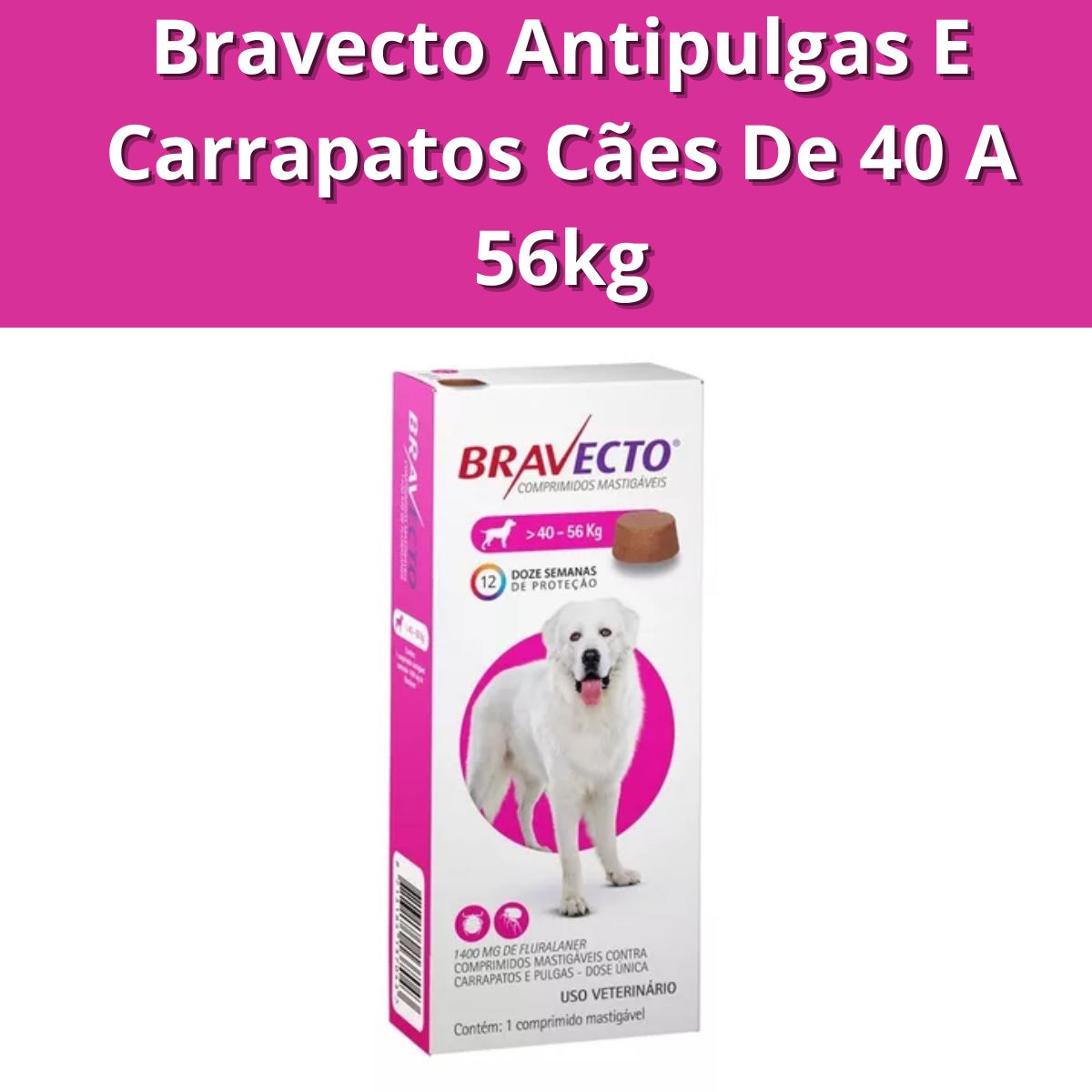 Bravecto 40kg a 56kg - Imagem 3